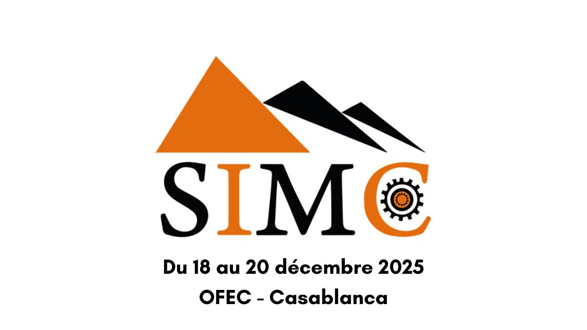 SIMC 2025 : rendez-vous des industries extractives au Maroc